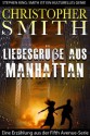 Liebesgrüße aus Manhattan (Kurzgeschichte und Dritter Teil in der Fifth Avenue-Serie) (German Edition) - Christopher Smith, Joachim Noob