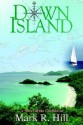 Down Island: A Novel of the Caribbean - Mark Hill