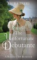 The Unfortunate Debutante - Laura Beers