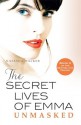 The Secret Lives of Emma: Unmasked - Natasha Walker