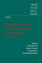 Kant: Religion within the Boundaries of Mere Reason: And Other Writings (Cambridge Texts in the History of Philosophy) - Immanuel Kant, Robert Merrihew Adams, Allen Wood, George Di Giovanni