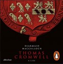 Thomas Cromwell: A Life - David Rintoul, Diarmaid MacCulloch