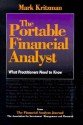 The Portable Financial Analyst: What Practioners Need to Know - Mark P. Kritzman