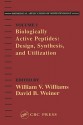 Biologically Active Peptides: Design, Synthesis and Utilization - David B. Weiner, William V. Williams