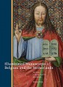 Illuminated Manuscripts from Belgium and the Netherlands at the J. Paul Getty Museum - Thomas Kren