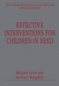 Effective Interventions for Children in Need - Michael Little, Barbara Maughan