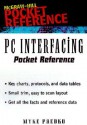 Pc Interfacing Pocket Reference - Michael Predko