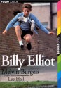 Billy Elliot - Melvin Burgess, Lee Hall