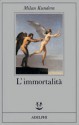 L'immortalità - Milan Kundera, Alessandra Mura