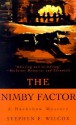 The Nimby Factor - Stephen F. Wilcox