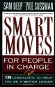 Smart Moves For People In Charge: 130 Checklists To Help You Be A Better Leader - Samuel D. Deep, Lyle Sussman