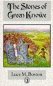 The Stones Of Green Knowe (Puffin Books) - L.M. Boston, Peter Boston