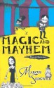 Magic and Mayhem - Marcus Sedgwick