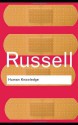 Human Knowledge: Its Scope and Value - Bertrand Russell