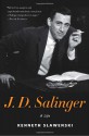 J.D. Salinger: A Life - Kenneth Slawenski