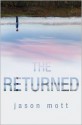 The Returned - Jason Mott