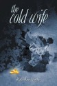 The Cold Wife - Ruth Ann Nordin