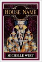 House Name - Michelle West