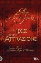 La legge dell'attrazione (TEA pratica) (Italian Edition) - Esther Hicks, Jerry Hicks, Dario Leccacorvi