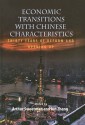Economic Transitions with Chinese Characteristics V1: Thirty Years of Reform and Opening Up - Arthur Sweetman, Jun Zhang