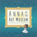 Anna in the Art Museum - Hazel Hutchins, Gail Herbert, Lil Crump