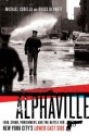 Alphaville: 1988, Crime, Punishment, and the Battle for New York City's Lower East Side - Michael Codella, Bruce Bennett