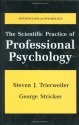 The Scientific Practice of Professional Psychology (Nato Science Series B: (closed)) - Steven J. Trierweiler, George Stricker