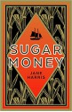 Sugar Money: A Novel - Jane Harris