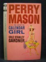 Perry Mason Solves the Case of the Calendar Girl - Erle Stanley Gardner