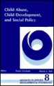 Child Abuse, Child Development, Social Policy (Advances in Applied Developmental Psychology) - Dante Cicchetti, Sheree L. Toth