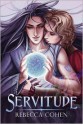 Servitude - Rebecca Cohen