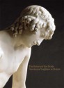 The Return of the Gods: Neoclassical Sculpture in Britain - Marjorie Trusted