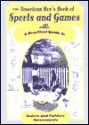 The American Boy's Book Of Sports And Games - Jack McConnell