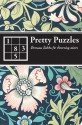 Pretty Puzzles: Strenuous Sudoku for Discerning Solvers - Carlton Books