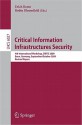 Critical Information Infrastructures Security: 4th International Workshop, Critis 2009, Bonn, Germany, September 30 - October 2, 2009, Revised Papers - Erich Rome, Robin Bloomfield