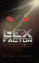 The Lex Factor: The Sequel to the Cave - Rick Perry