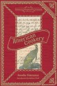 American Cookery (American Antiquarian Cookbook Collection) - Melissa Clark, Amelia Simmons