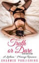 ROMANCE: Lesbian Romance ***TRUTH or DARE*** First Time Lesbian Ménage Threesome Romance (Fantasy Bisexual Short Stories New Adult LGBT) - Charmed Publishing