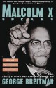 Malcolm X Speaks: Selected Speeches and Statements - Malcolm X, George Breitman