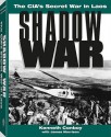 Shadow War: The Ciaâ€™s Secret War In Laos - Kenneth J. Conboy