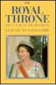 Royal Throne: The Future of the Monarchy - Elizabeth Longford