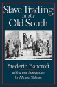 Slave Trading in the Old South - Frederic Bancroft