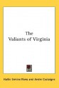 The Valiants of Virginia - Hallie Ermine Rives, Andre Castaigne