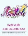 Adult Coloring Books: Swear Word Coloring Books - Color Mom, Adult Coloring Books Illustrators Alliance