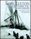 Shacketon & the Antarctic Exporers The Battle to Reach the South Pole - Gallvin Mortimer, Gavin Mortimer