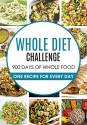 30 Months of Whole Food: The Ultimate 30 Months Challenge: Whole Food Cookbook Challenge: 900 Whole food diet Recipes: 900 Days Whole Food Cookbook: Whole ... Diet: 900 whole food recipes: Whole Food) - Delicious Eating, Carl Preston