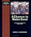 A Chance to Make Good: African Americans 1900-1929: 7 (Young Oxford History of African Americans) - James R. Grossman