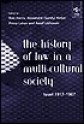 The History of Law in a Multi-Cultural Society: Israel 1917-1967 (Law & Society Histories Series) - Assaf Likhovski, Ron Harris, Sandy Kedar, Penina Lahav, Pnina Lahav, Alexandre Kedar