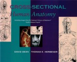 Cross-Sectional Human Anatomy - David Dean, Thomas E. Herbener