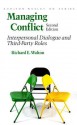 Managing Conflict: Interpersonal Dialogue and Third-Party Roles - Richard E. Walton, Edgar H. Schein